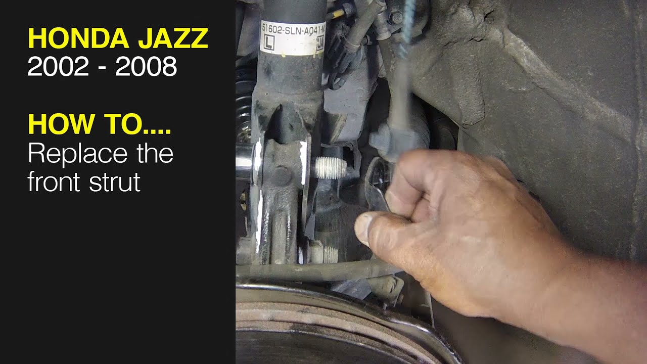 How to Replace the front strut on the Honda Jazz 2002 to 2008