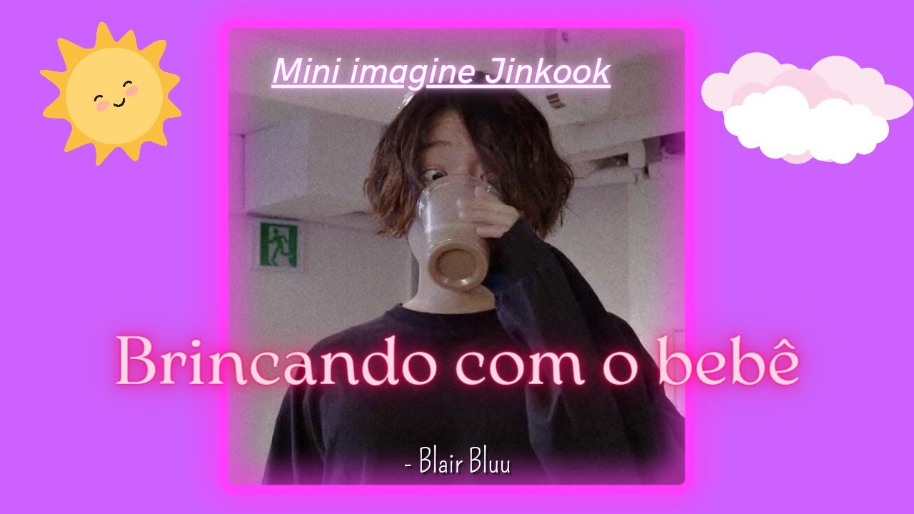 ~||ᵐⁱⁿⁱ Imagine JINKOOK||~ 𝐁𝐫𝐢𝐧𝐜𝐚𝐧𝐝𝐨 𝐂𝐨𝐦 𝐨 𝐁𝐞𝐛ê • ᴊᴋ ʟɪᴛᴛʟᴇ