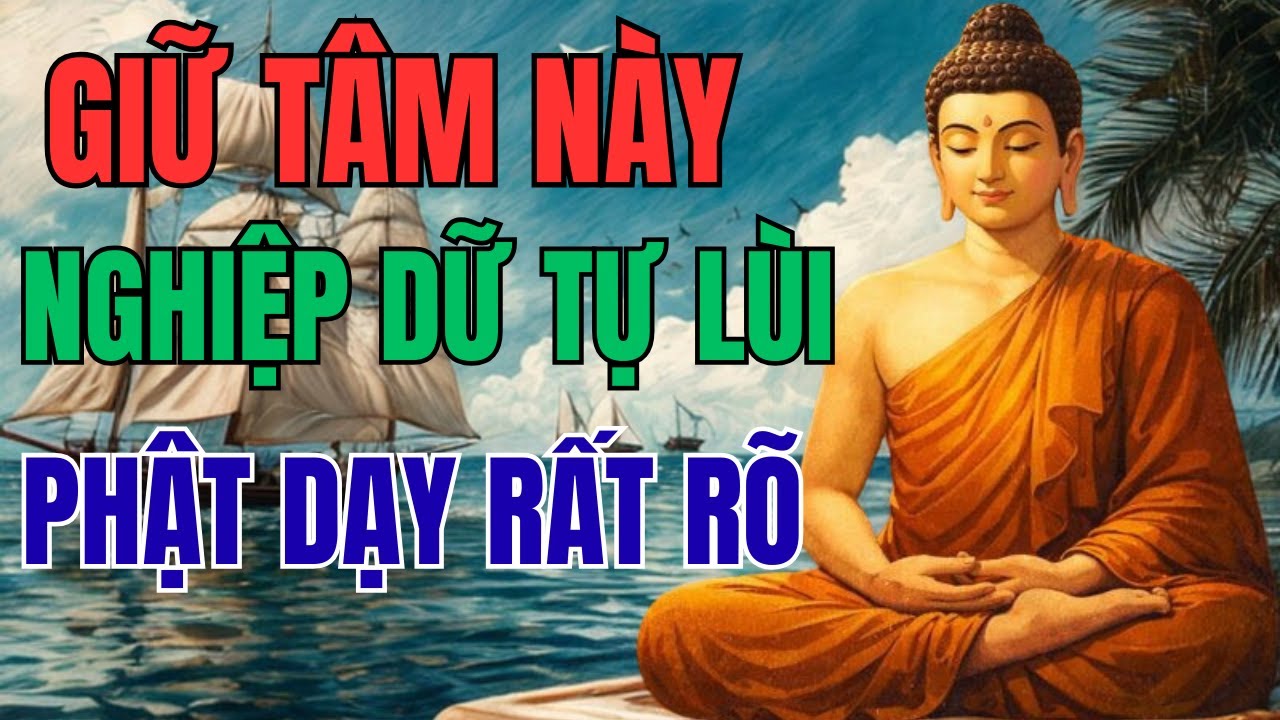 PHẬT DẠY: Khi Tâm An, Nghiệp Tự Lùi | Luật Nhân Quả Thức Tỉnh | Đức Phật Thích Ca