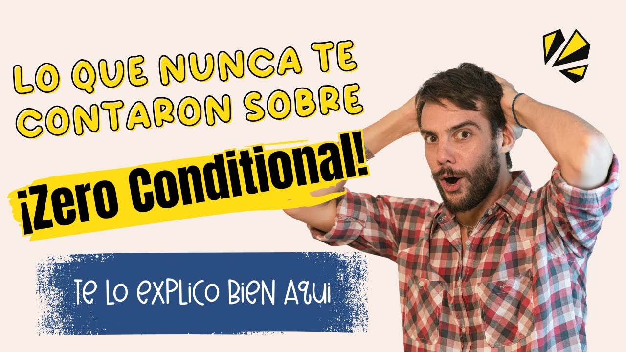 Lección 37 Zero Conditional 