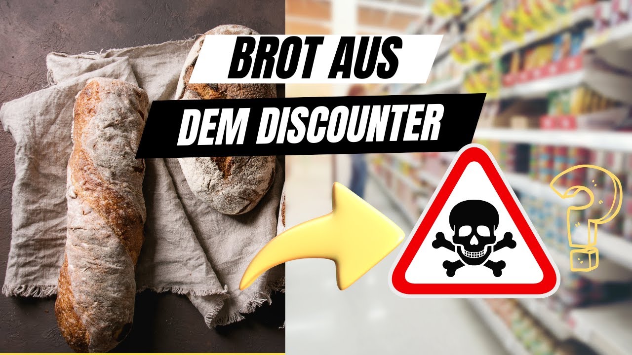 Wie ungesund ist es wirklich das Brot von Lidl, Aldi & Co?