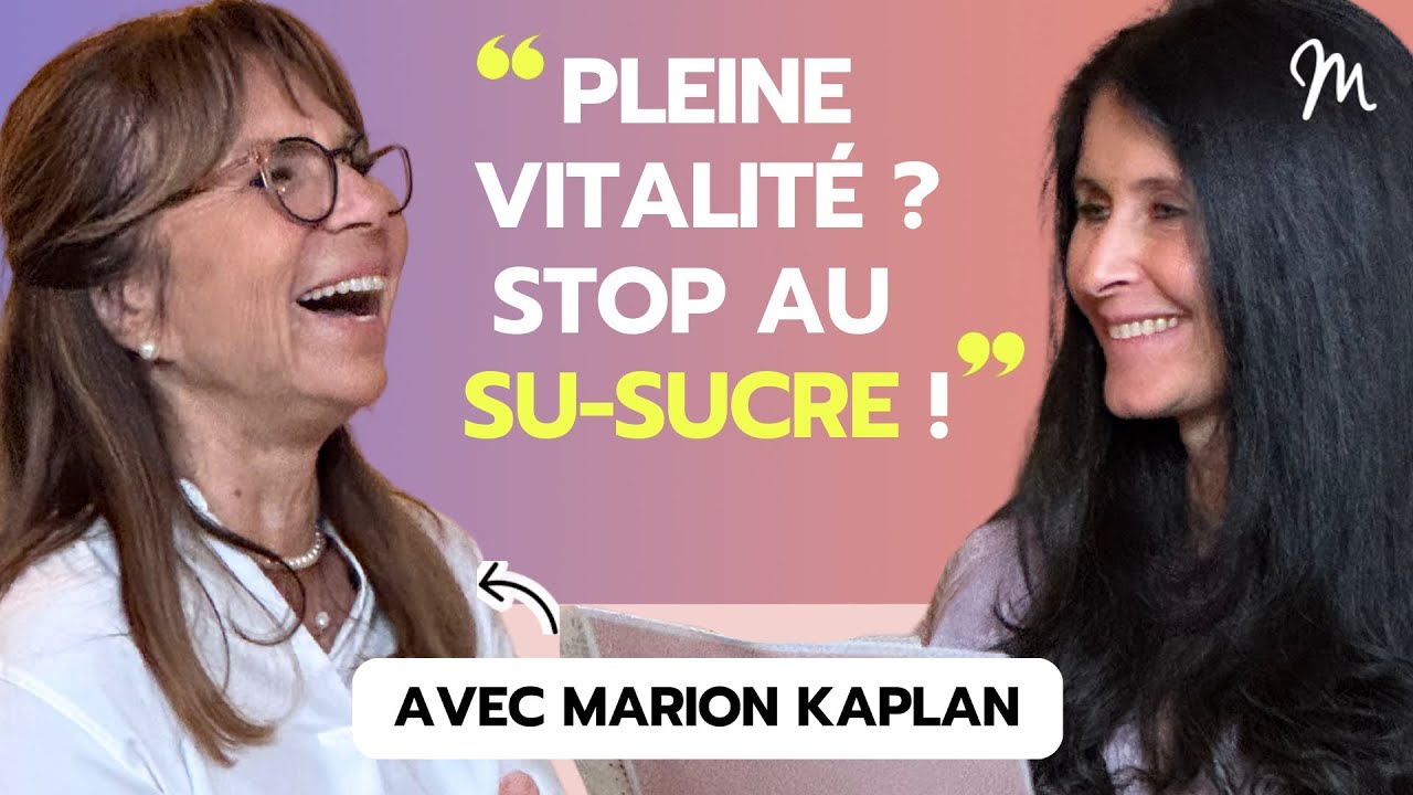 Microbiote, sucre et inflammation : l’alimentation vitalité avec la naturo Marion Kaplan #606