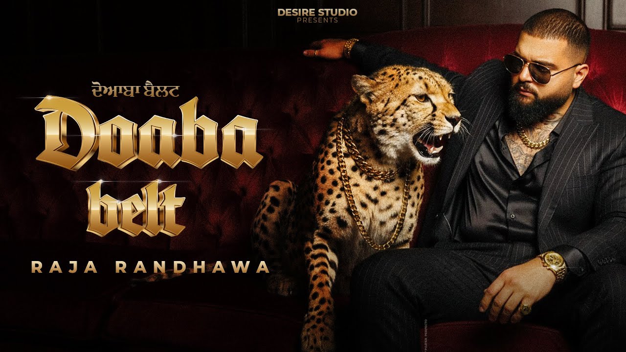 DOABA BELT/ RAJA RANDHAWA ( Official Video) Latest Punjabi Song 2025