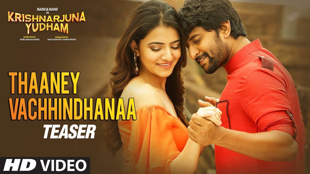 Thaaney Vachhindhanaa Video Teaser | Krishnarjuna Yudham Songs | Nani, Hiphop Tamizha | Telugu Songs