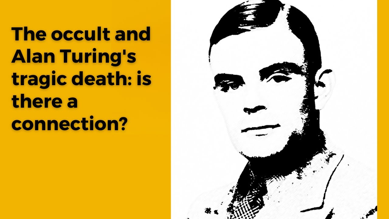 The occult and Alan Turing's tragic death: is there a connection?