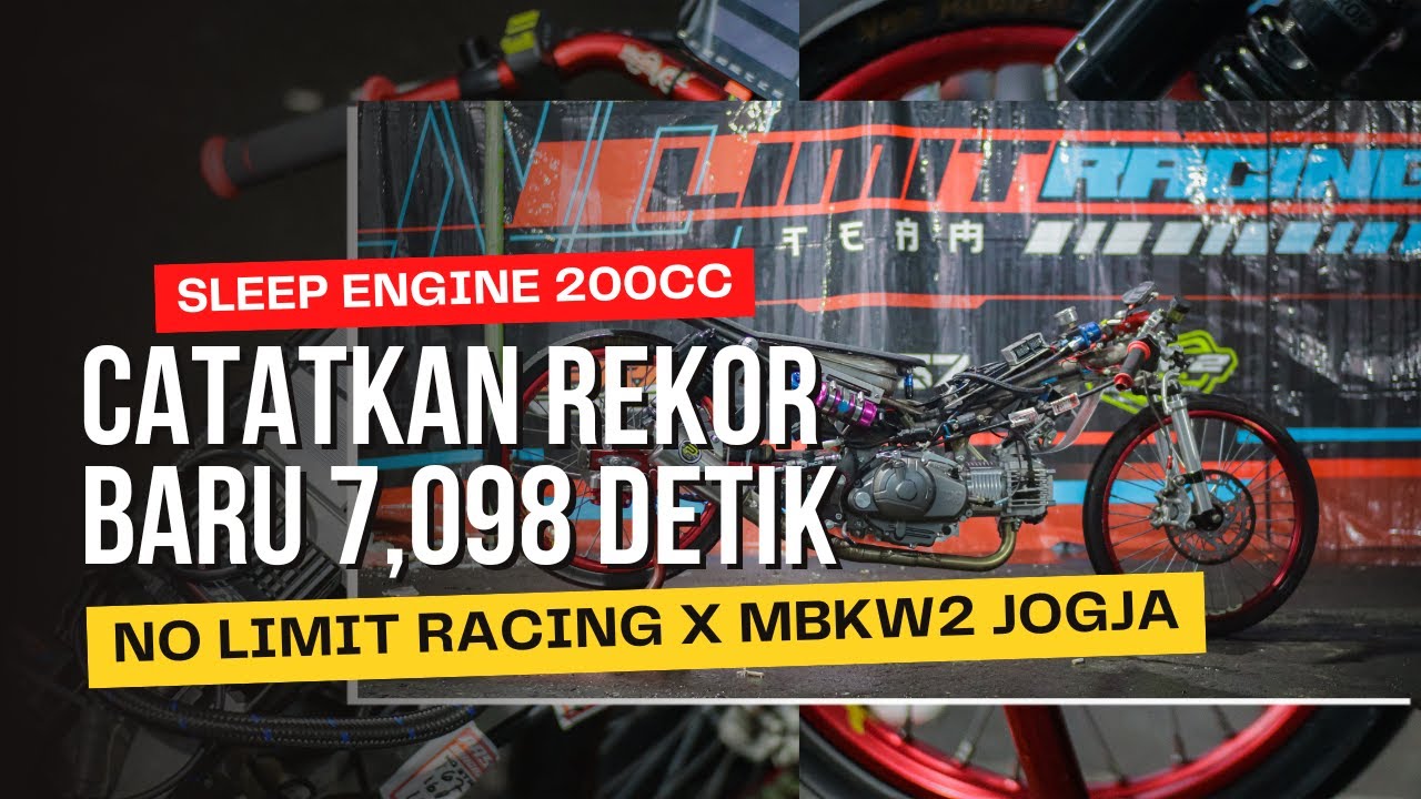 CATATKAN REKOR BARU SLEEP ENGINE 200cc NO LIMIT RACING x MBKW2 JOGJA | RACING SHOW