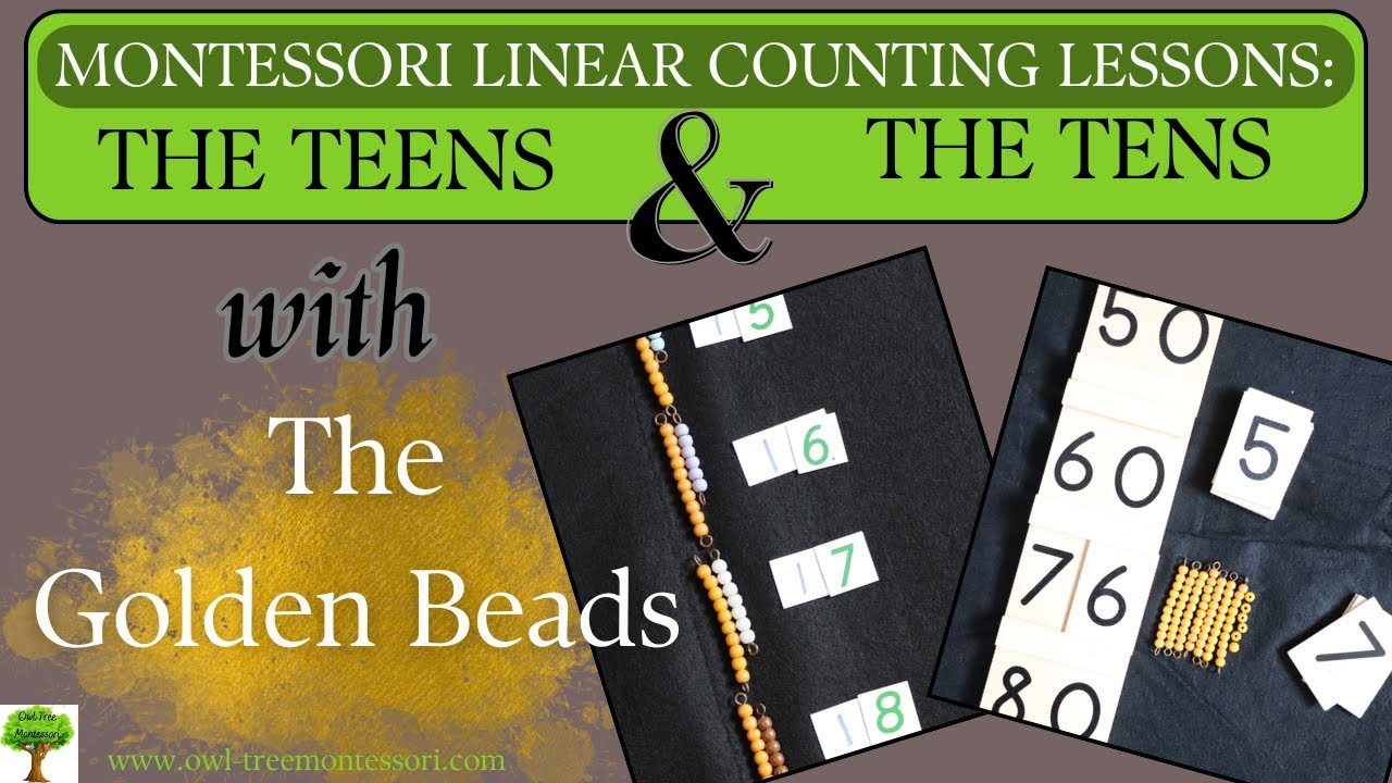 The Montessori Golden Beads Linear Counting Lessons: The Teens and Tens