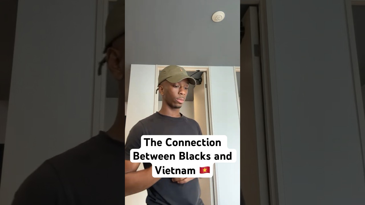 The Connection Between Black People and Vietnam 🇻🇳