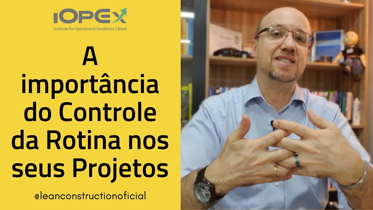 A import&acirc;ncia do Controle da Rotina nos seus Projetos