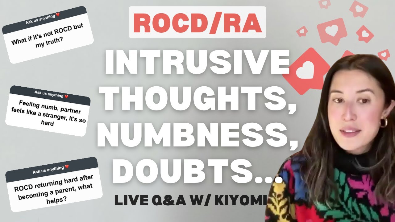Вопросы и ответы ROCD: навязчивые мысли, оцепенение и сомнения в отношениях (повтор прямой трансл...