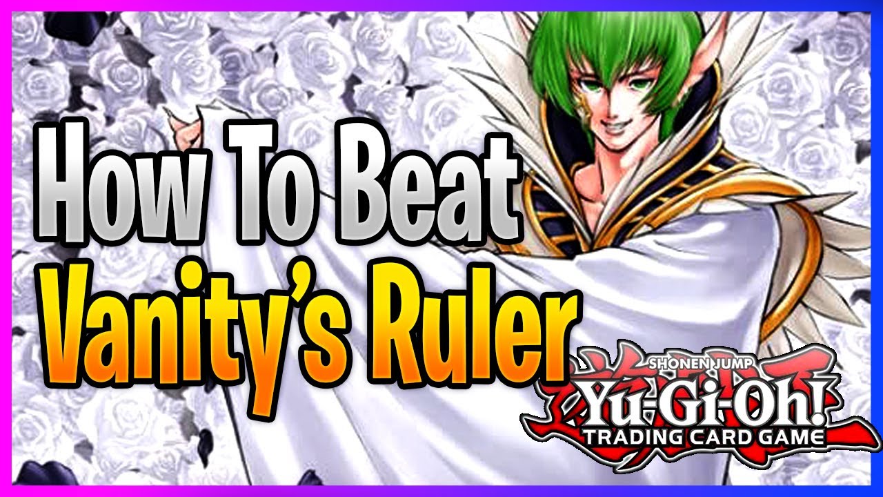 How To Beat Vanity's Ruler | BEST Main/Side Deck Options !