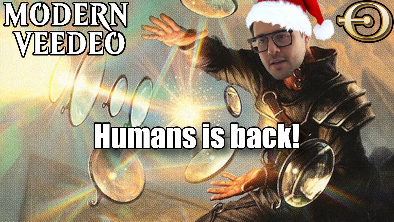 For Christmas I want Humans to be good again in Modern! | Modern | MTGO
