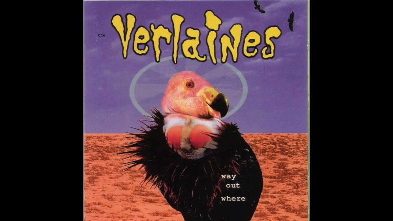 The Verlaines - Way Out Where (1993)