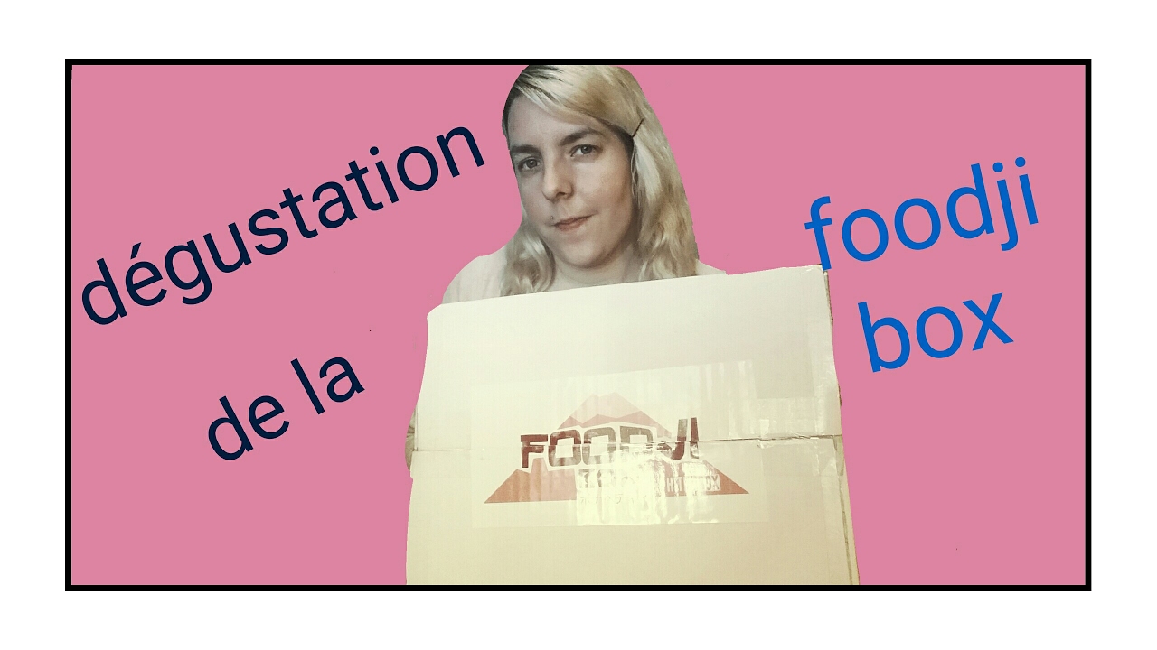 Dégustation foodji box avril 2017