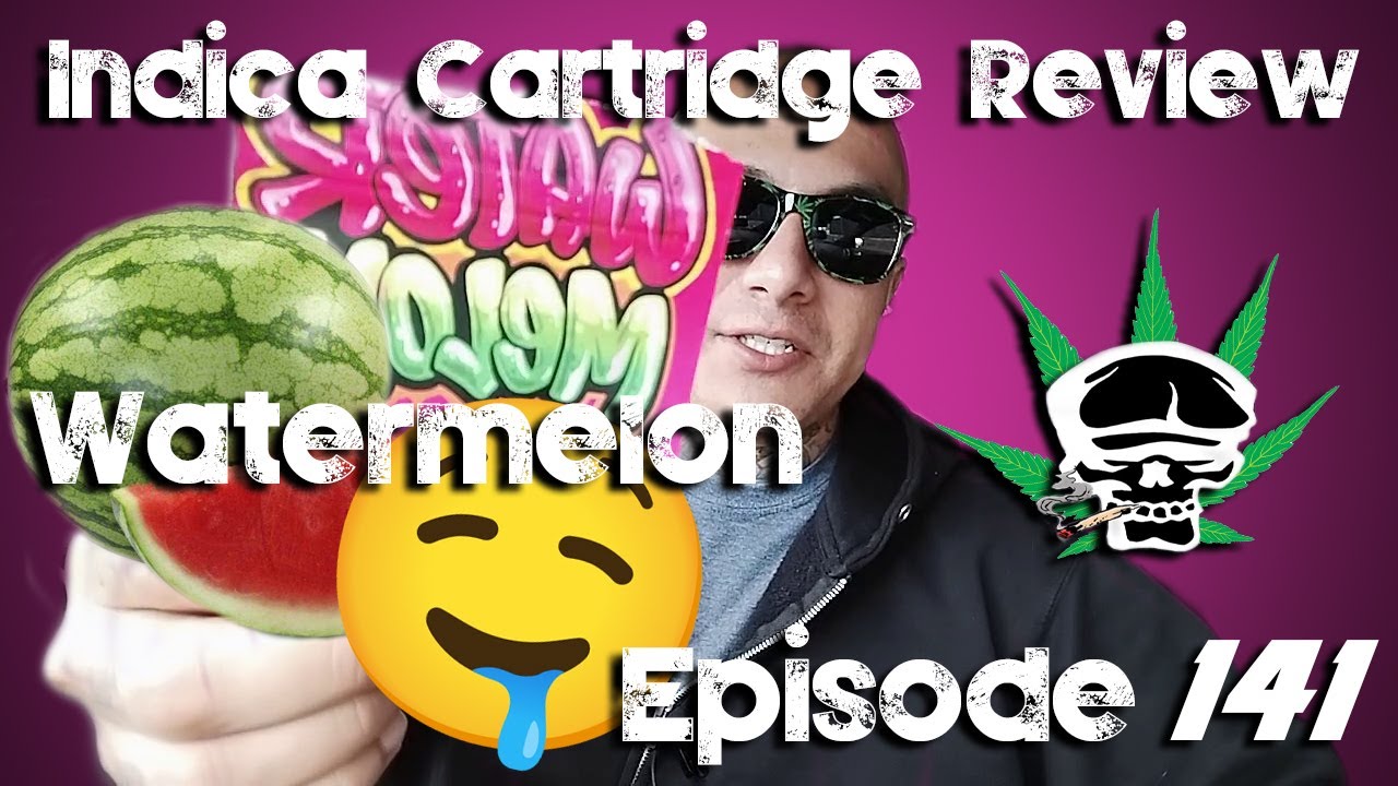 Indica Cartridge Review- Watermelon