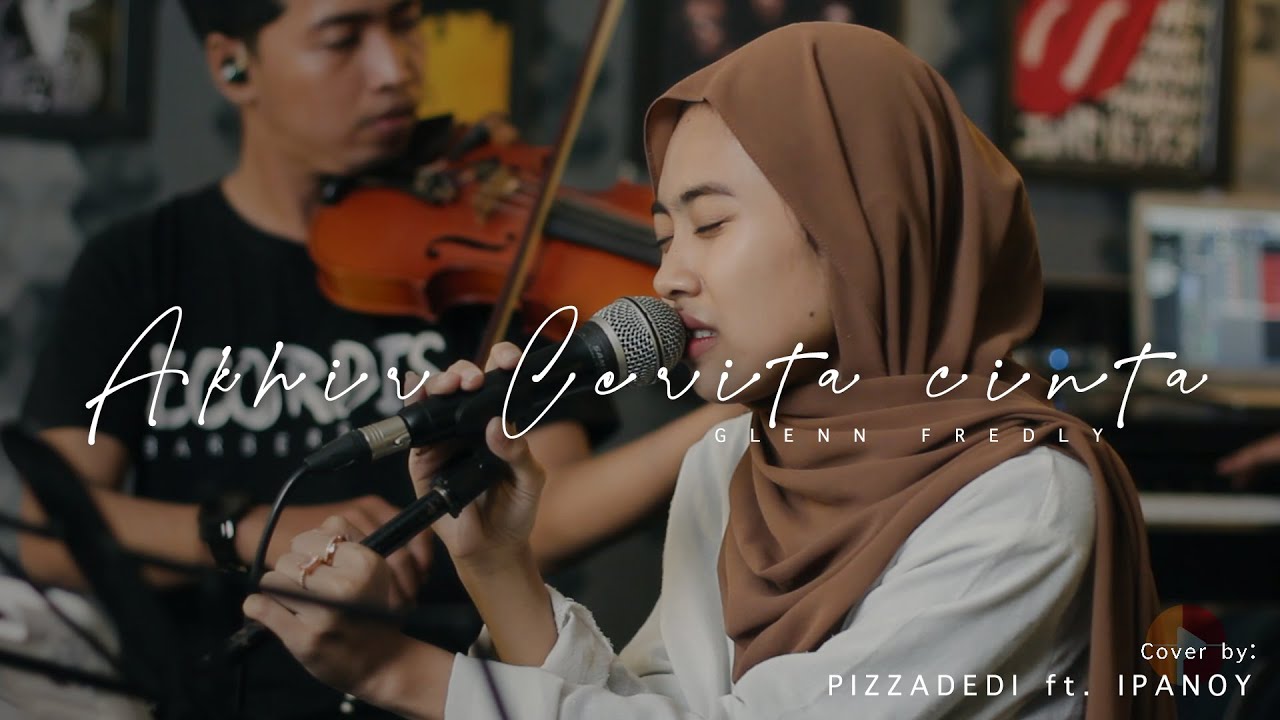 AKHIR CERITA CINTA -  PIZZADEDI ft. IPANOY (Live Cover)