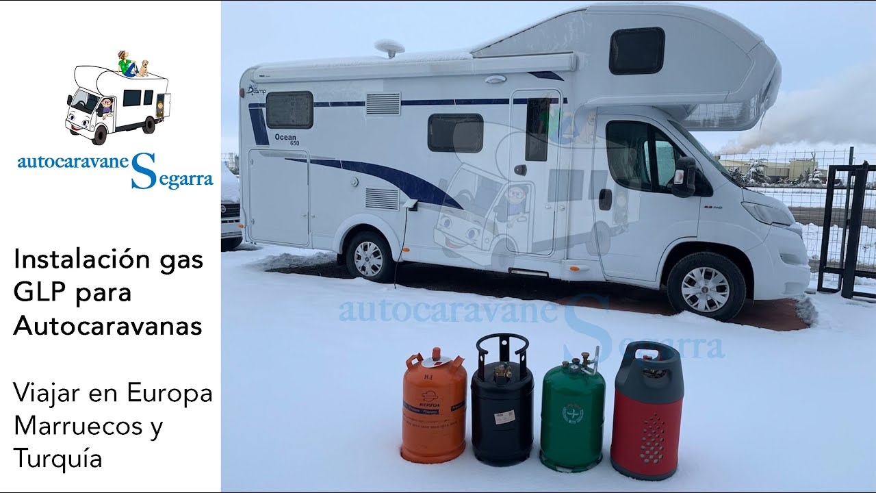 Instalación Gas GLP en Autocaravanas y Campers para poder viajar en Europa, Marruecos y Turquía