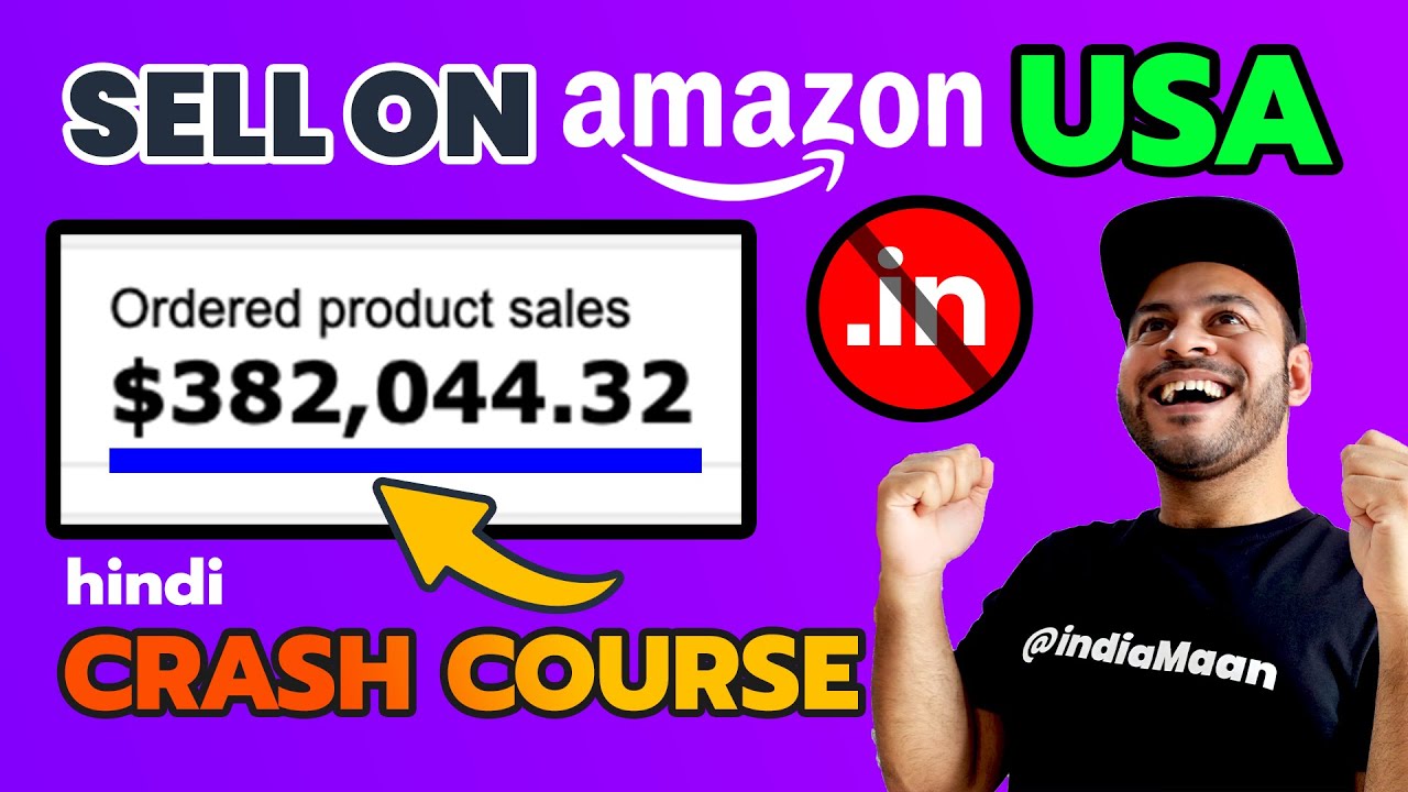 How to Sell on Amazon USA from India | Amazon FBA Course For Beginners | Step by Step Tutorial 2025