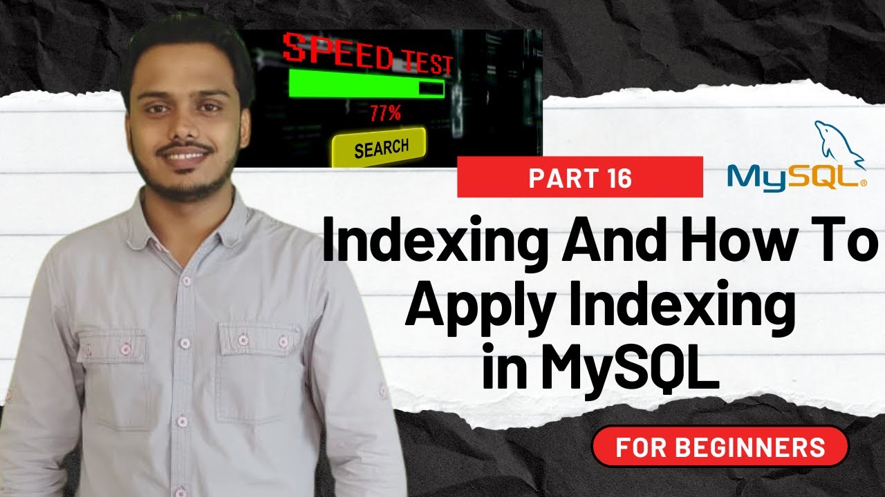 Indexing and How to Apply Indexing in MySQL | MySQL Series | Part-16 (Hindi)