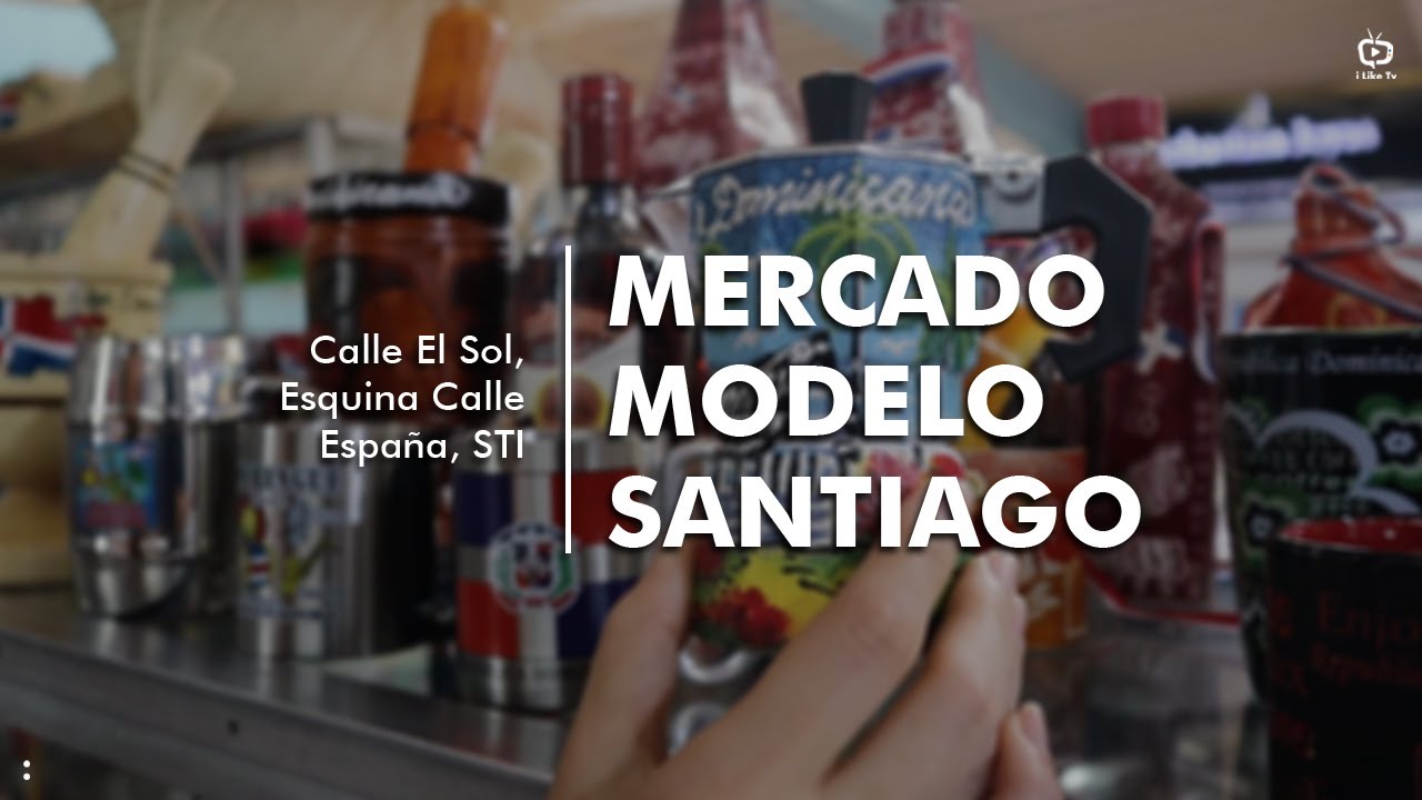 Mercado Modelo | El Mercado de Artesanía, Joyas y Souvenirs Dominicanas | En Santiago | iLike Tv