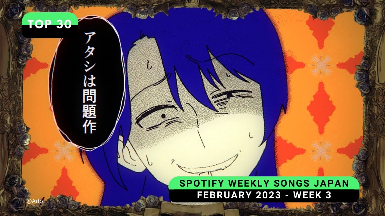 [Top 30] Spotify Weekly Songs Japan -  February 2023 (Week 3)