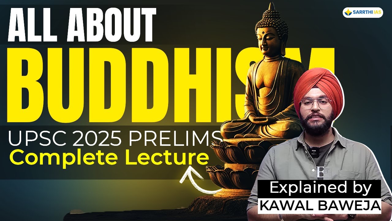 🔥 All About Buddhism 🪷 | 🚨 Must-Know Topic for UPSC Prelims 2025 | Kawal Baweja Sir