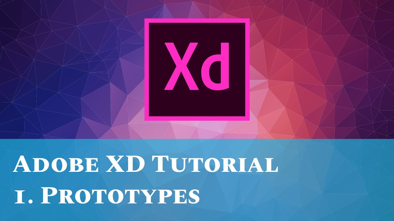 Adobe XD tutorial - 1. Prototypes