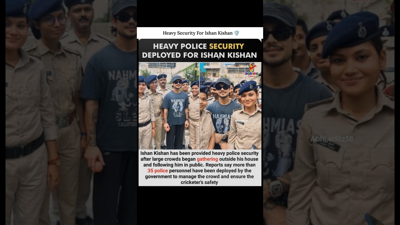 Heavy security for Ishan Kishan 🛡️