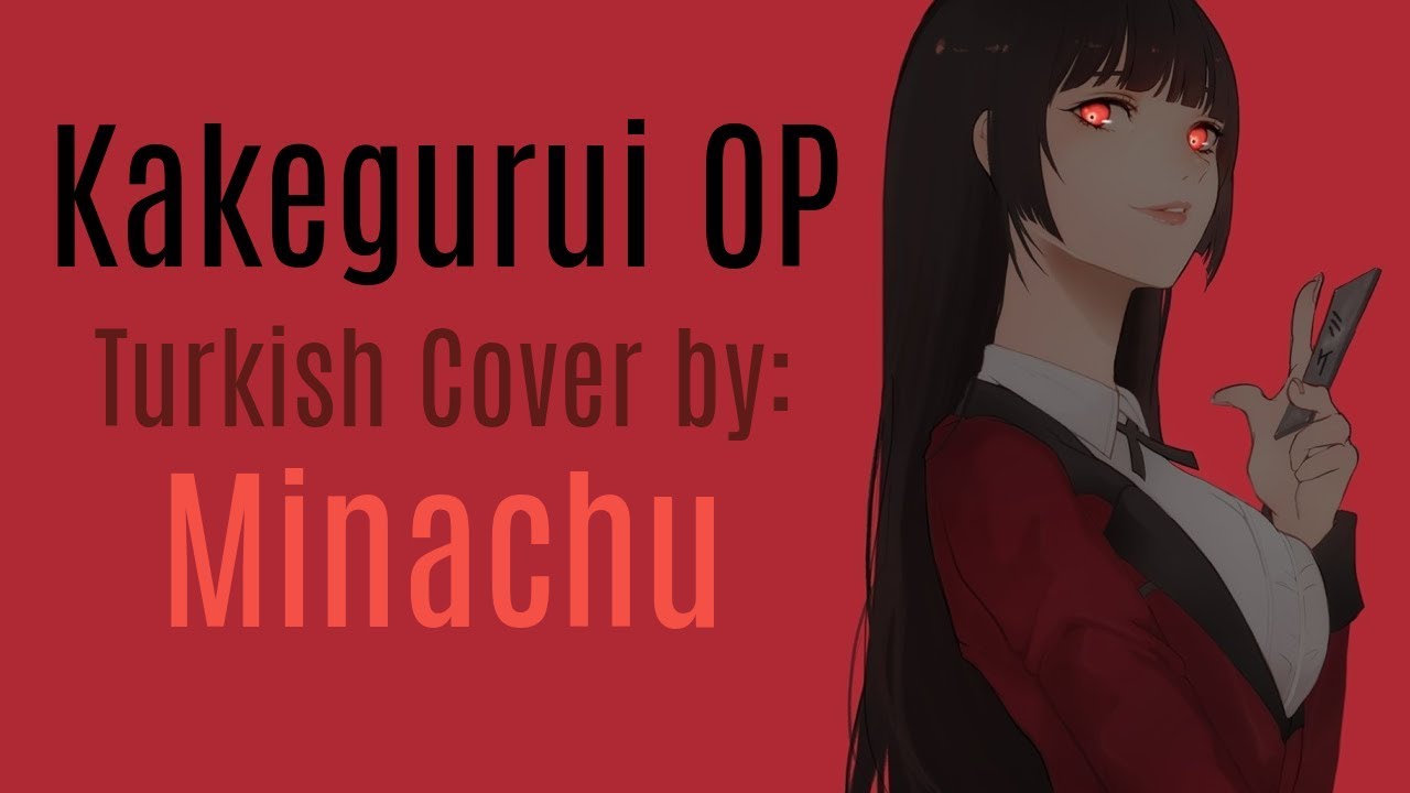Kakegurui OP - Deal With the Devil (Turkish Cover by Minachu)