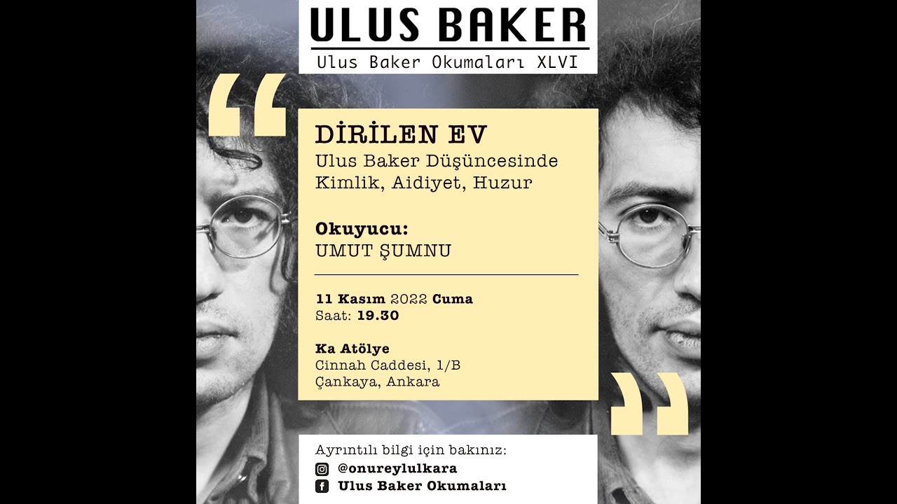 46. Ulus Baker Okuması - Umut Şumnu - Dirilen Ev