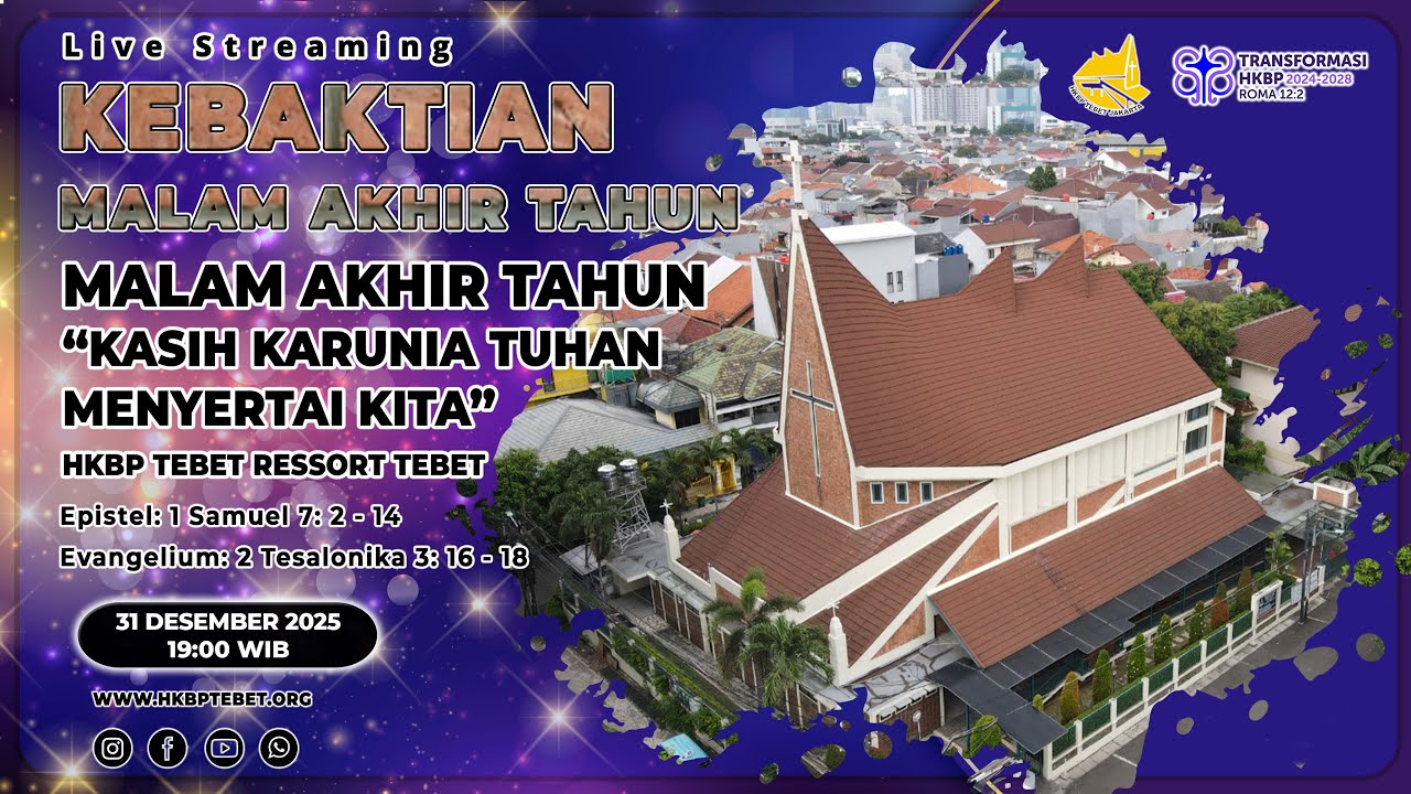 KEBAKTIAN MALAM AKHIR TAHUN - RABU, 31 DESEMBER 2025 | JAM 19.00 WIB