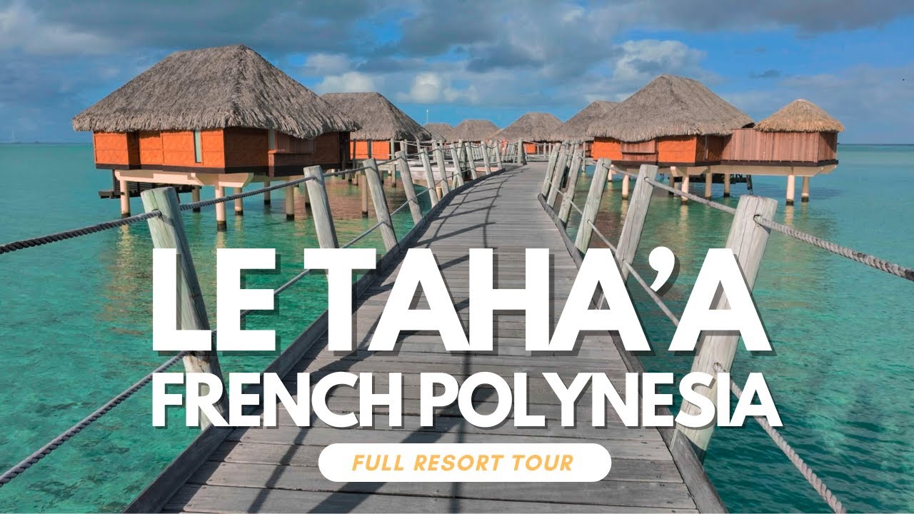 Le Taha’a by Pearl Resorts, French Polynesia: Full Luxury Resort Tour 2024 in 4K HDR