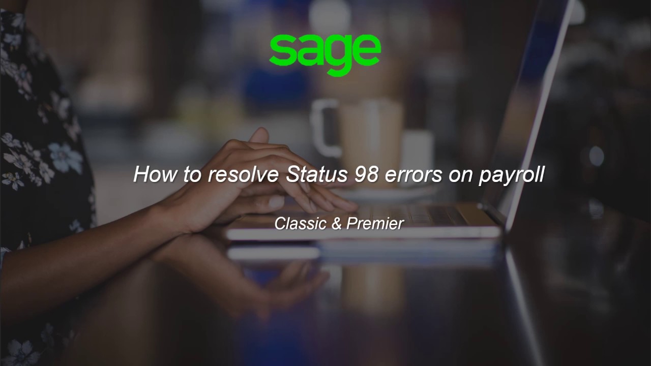 Sage Classic & Premier Payroll (ZA) - How to resolve status 98 errors
