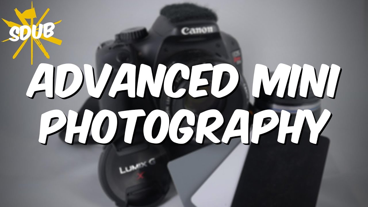Advanced Miniature Photography