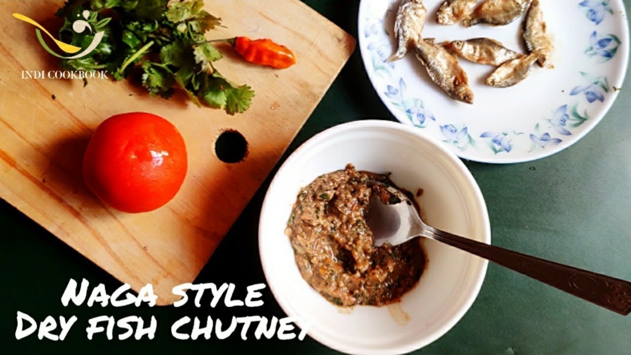 Naga style Dry Fish Chutney | Indi Cookbook