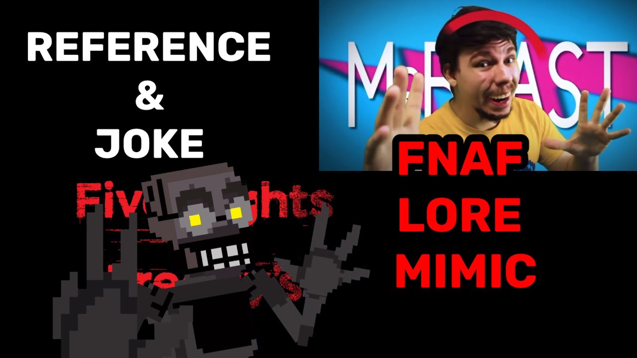 Отсылки и шутки из (MIMIC EDITION) Вся история FNAF в двух словах