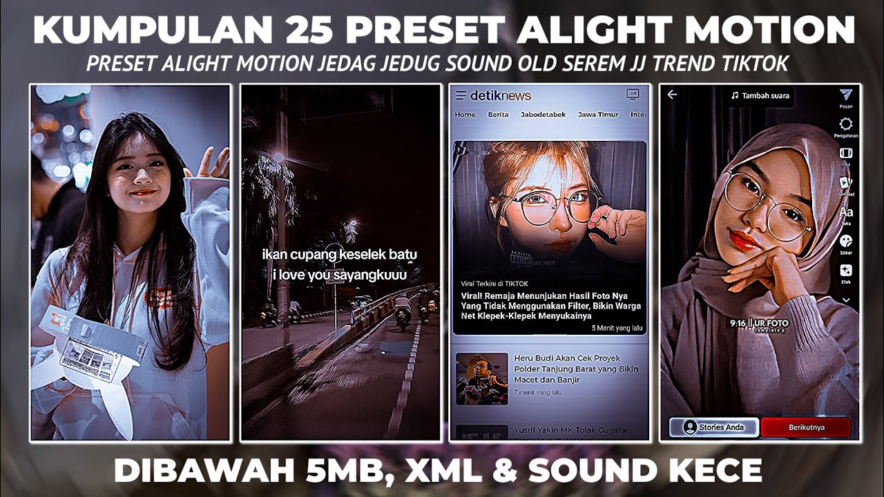 KUMPULAN 25 PRESET ALIGHT MOTION KECE SOUND OLD TREND JJ VIRAL TIK TOK DIBAWAH 5MB