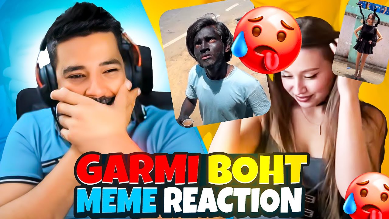 Garmi Boht Meme Reaction 😍 | Most Funniest Memes 😂