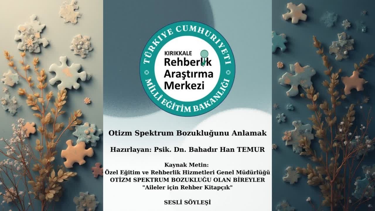 Sesli Söyleşi: Otizm Spektrum Bozukluğunu Anlamak/Kapsamlı Yol Haritası