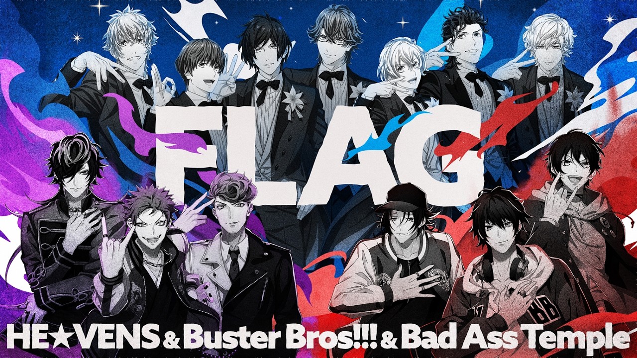 HE★VENS ＆ Buster Bros!!! ＆ Bad Ass Temple「FLAG」Trailer