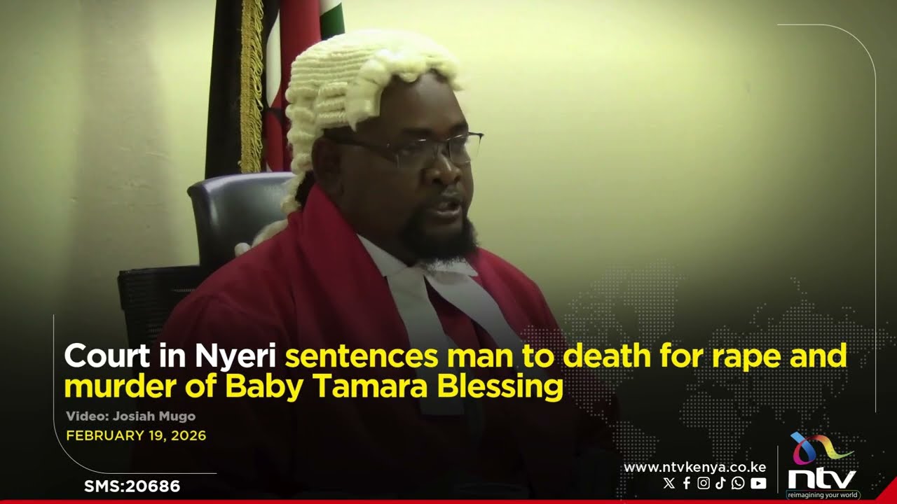 Court in Nyeri sentences man to death for rape and murder of Baby Tamara Blessing