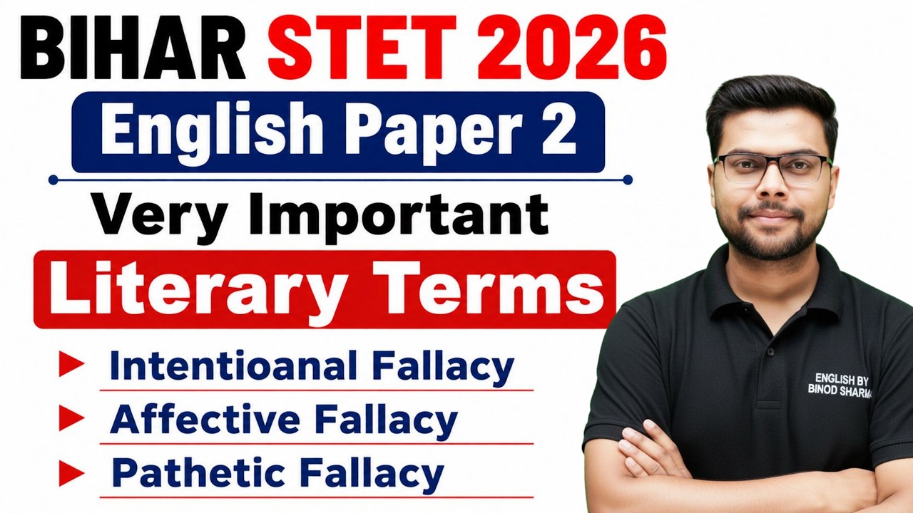 Bihar STET English 2026 | Paper 2 | Intentioanal Fallacy, Affective Fallacy, Pathetic Fallacy