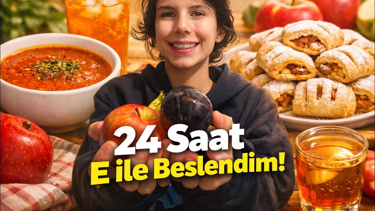 24 SAAT E İLE BESLENDİM 🍞 5 Bölüm (ALFABE İLE BESLENDİM SERİM) 🍎