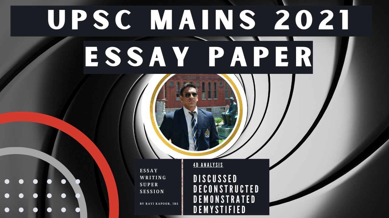 UPSC Essay Mains 2021 Detailed Discussion (4D Analysis). How to deal with Philosophical Essays.