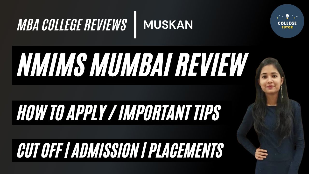 NMIMS Mumbai | Admissions | Cutoff | Placements | Narsee Monjee Institute of Management Studies