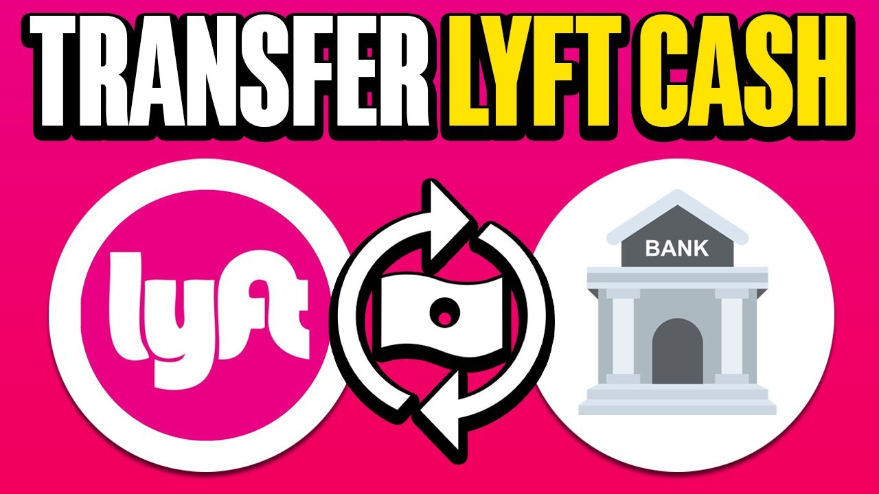 How To Transfer Lyft Cash To Bank Account (2025)