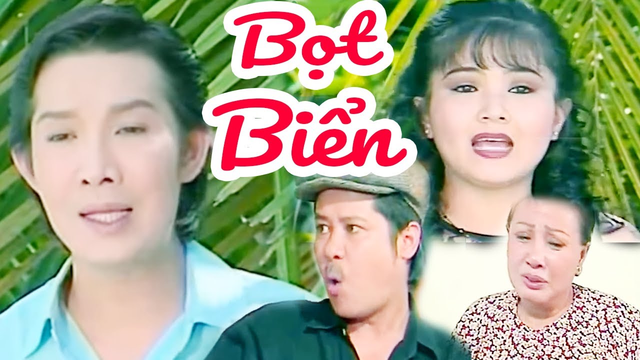 Bọt Biển Full - Cải Lương VŨ LINH - THANH NGÂN | Cải Lương Xã Hội Tâm Lý Xưa Hay