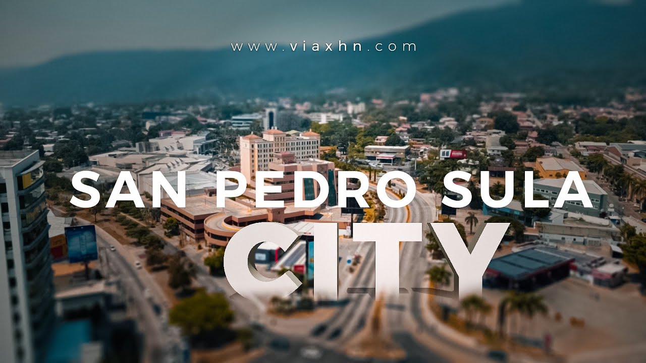 San Pedro Sula (Ciudad) Video Cinematic