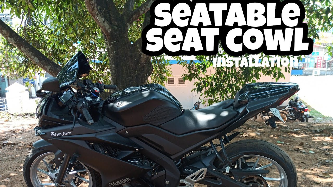 Seat cowl installation in r15 v3