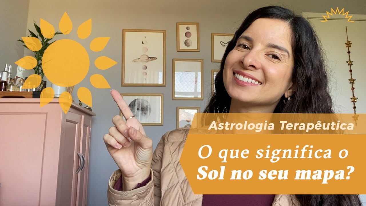 O que significa o SOL  no seu MAPA ASTRAL?